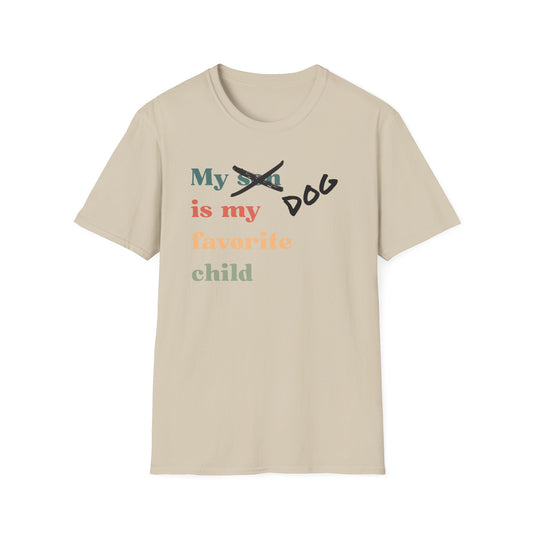 My Dog is My Favorite Child (Son) T-Shirt