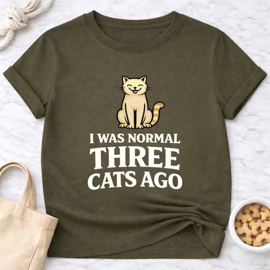 Normal Three Cats Ago T-Shirt