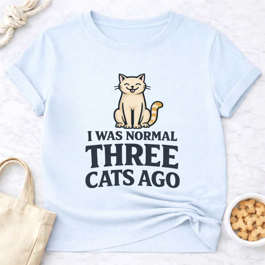 Normal Three Cats Ago T-Shirt
