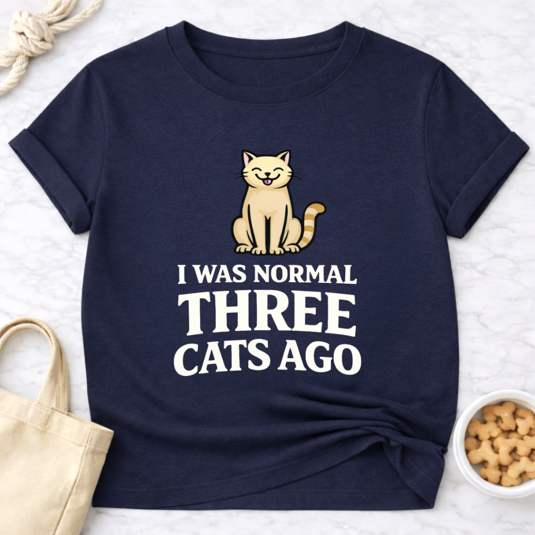Normal Three Cats Ago T-Shirt