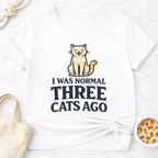 Normal Three Cats Ago T-Shirt