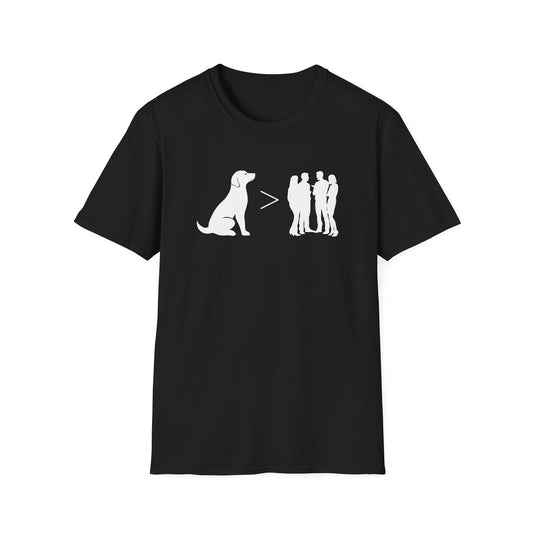 Dog is Greater Than People T-Shirt