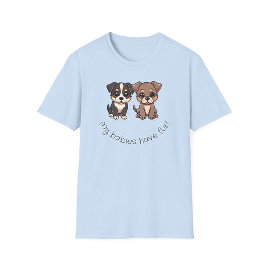 My Babies Have Fur Puppies T-Shirt