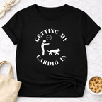 Getting My Cardio In Fetch T-Shirt