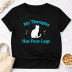 My Therapist Has Four Legs - Cat T-Shirt