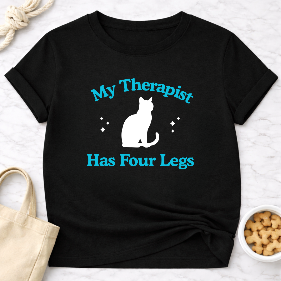 My Therapist Has Four Legs - Cat T-Shirt
