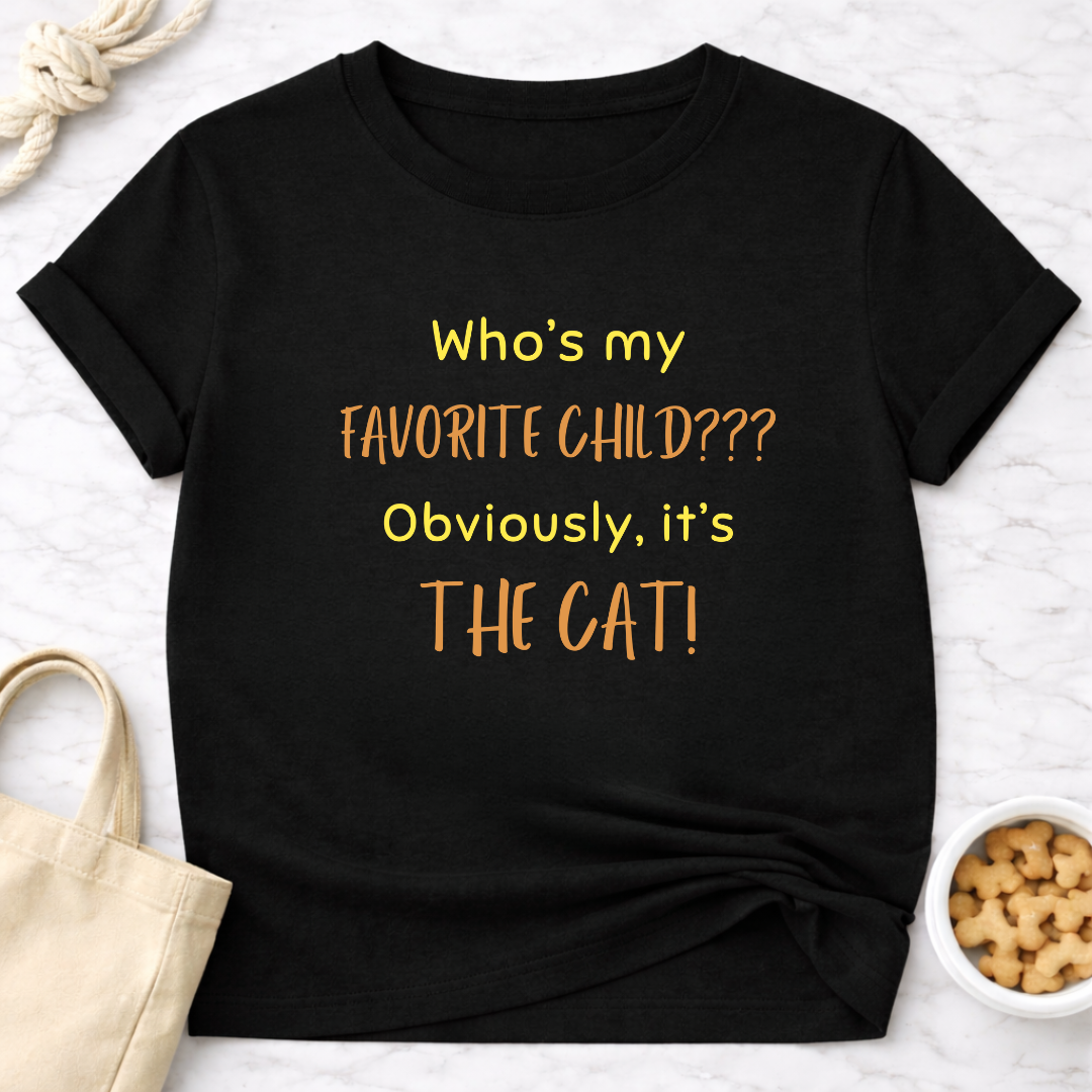 Who's My Favorite Child? Cat T-Shirt