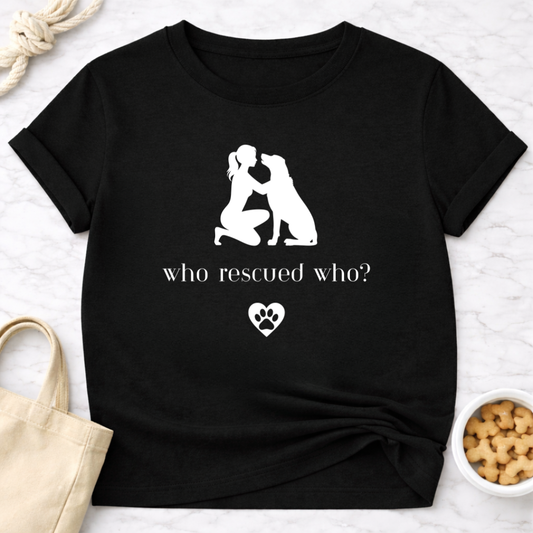 Who Rescued Who Female B&W T-Shirt