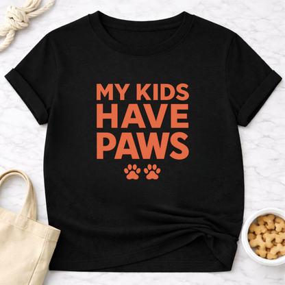 My Kids Have Paws T-Shirt