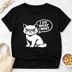 I Do What I Want T-Shirt