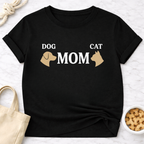 Dog and Cat Mom T-Shirt