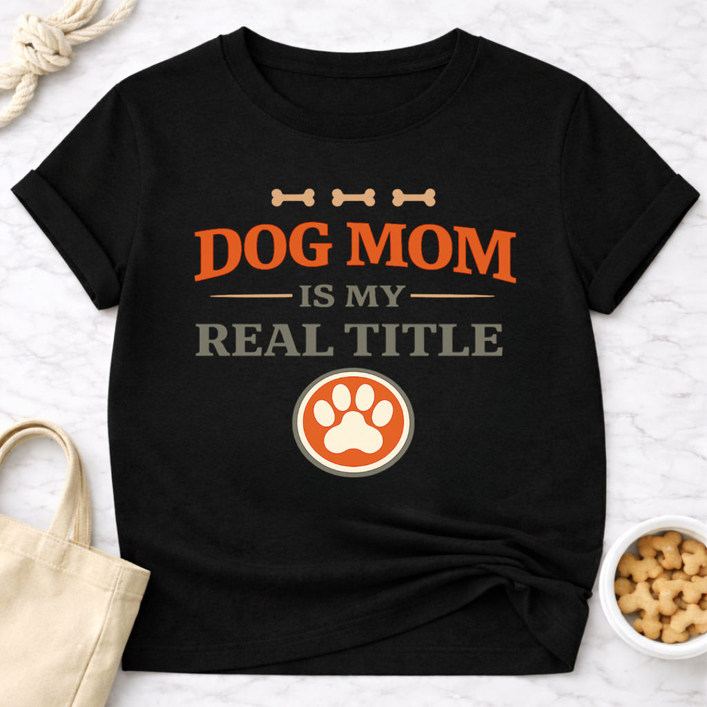 Dog Mom is My Real Title T-Shirt