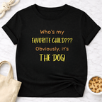 Who's My Favorite Child? Dog T-Shirt