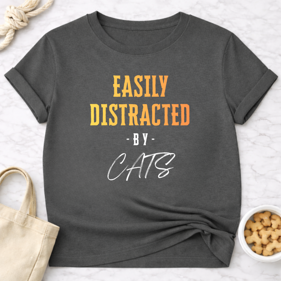 Easily Distracted by Cats T-Shirt