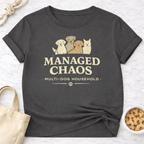 Managed Chaos T-Shirt