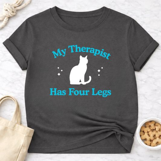 My Therapist Has Four Legs - Cat T-Shirt