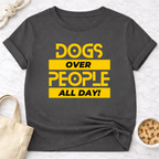 Dogs Over People (Block)T-Shirt