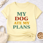 My Dog Ate My Plans T-Shirt