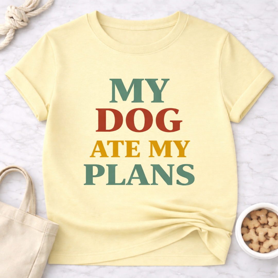 My Dog Ate My Plans T-Shirt