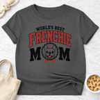World's Best Frenchie Mom T-Shirt