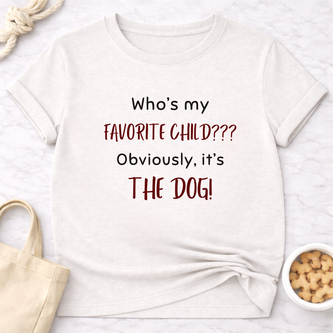 Who's My Favorite Child? Dog T-Shirt