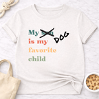 My Dog is My Favorite Child (Son) T-Shirt
