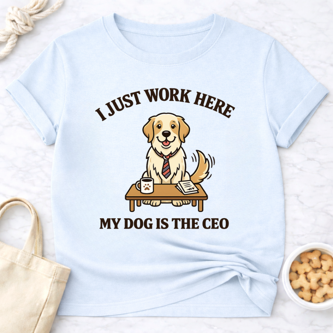 My Dog is the CEO T-Shirt