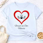 Forever In Our Hearts Dog Paw T-Shirt
