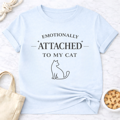 Emotionally Attached to My Cat T-Shirt