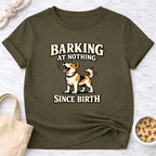 Barking at Nothing T-Shirt