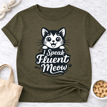 I Speak Fluent Meow T-Shirt