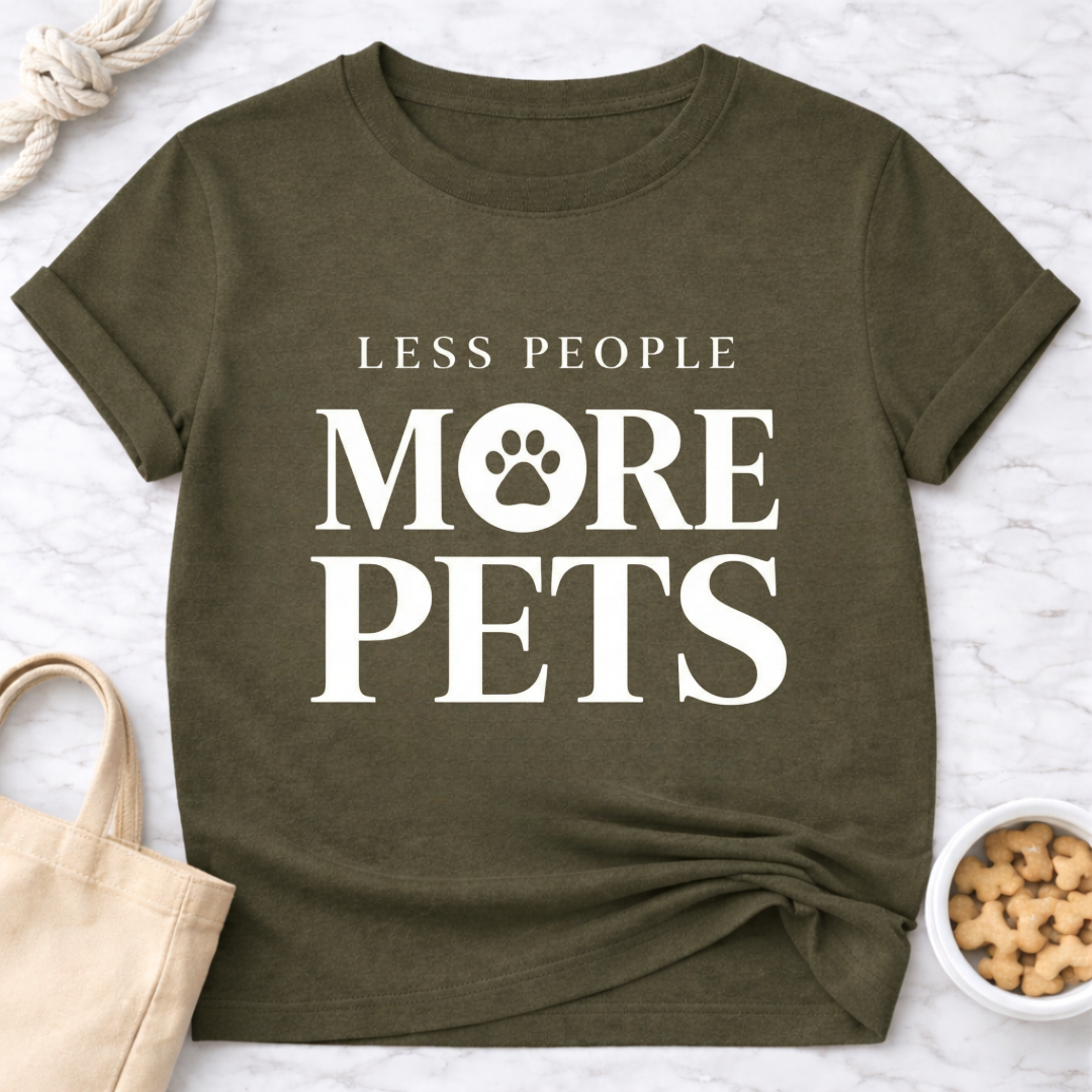 Less People More Pets T-Shirt