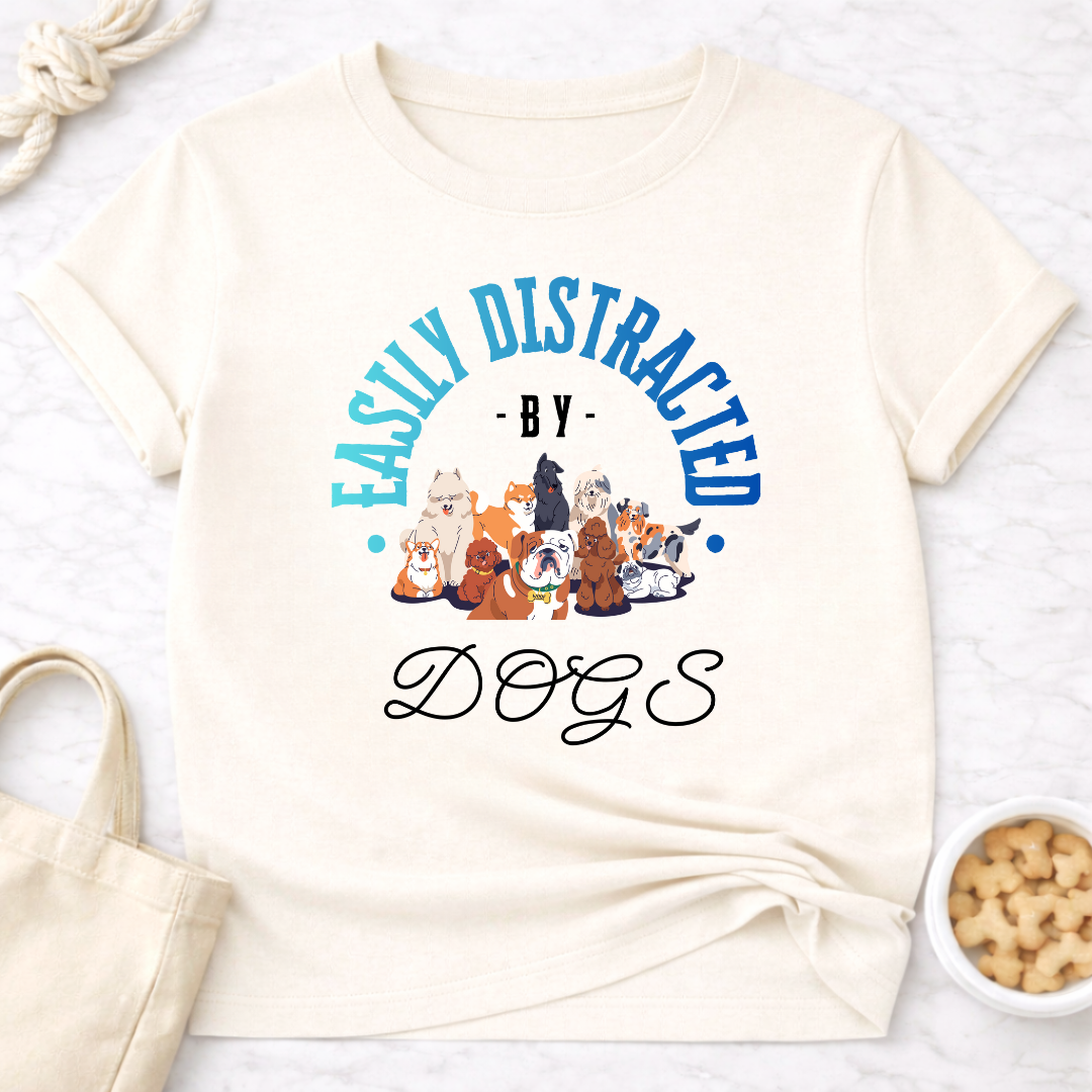 Easily Distracted by Dogs w/Graphic T-Shirt