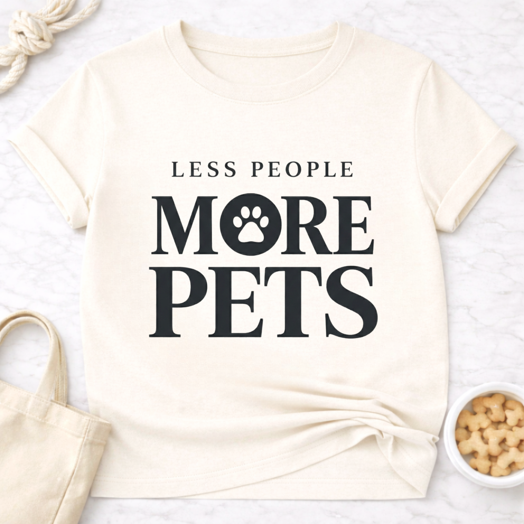 Less People More Pets T-Shirt