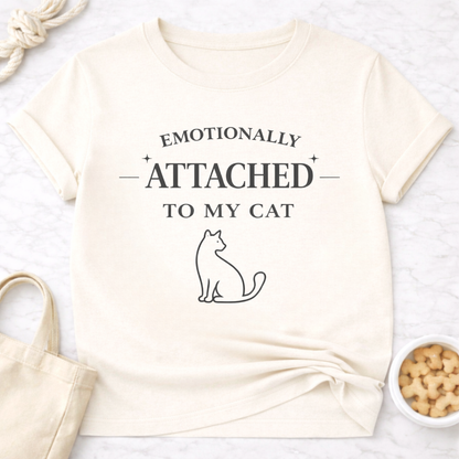 Emotionally Attached to My Cat T-Shirt