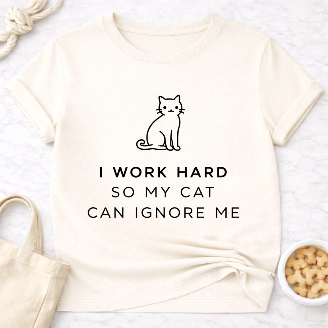 So My Cat Can Ignore Me T-Shirt