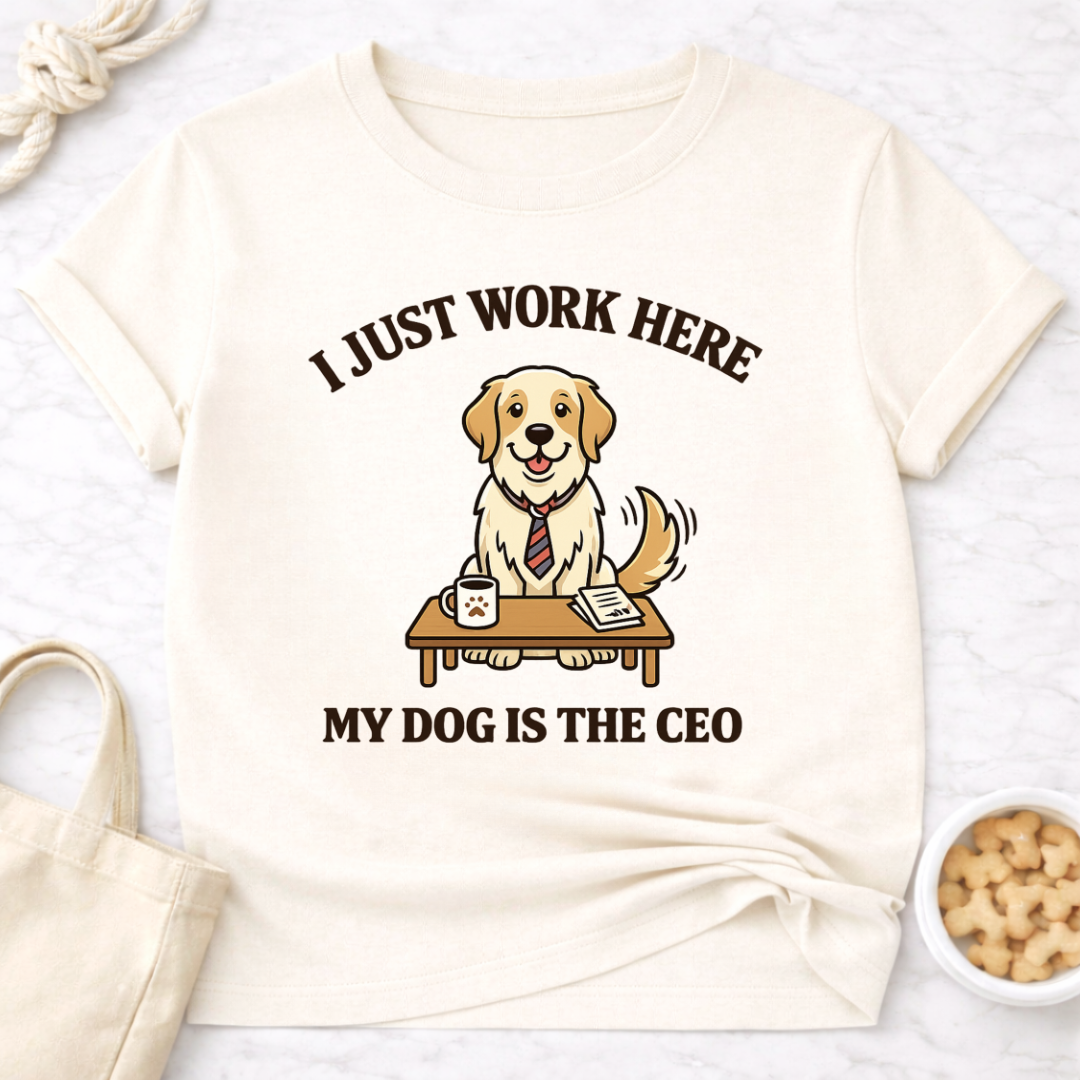 My Dog is the CEO T-Shirt