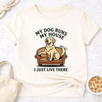 Dog Runs My House T-Shirt