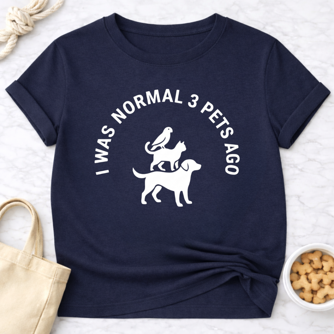 Normal 3 Pets Ago T-Shirt