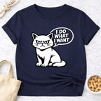 I Do What I Want T-Shirt