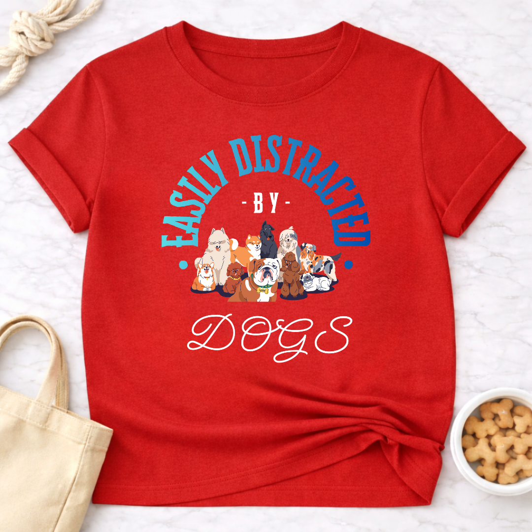Easily Distracted by Dogs w/Graphic T-Shirt