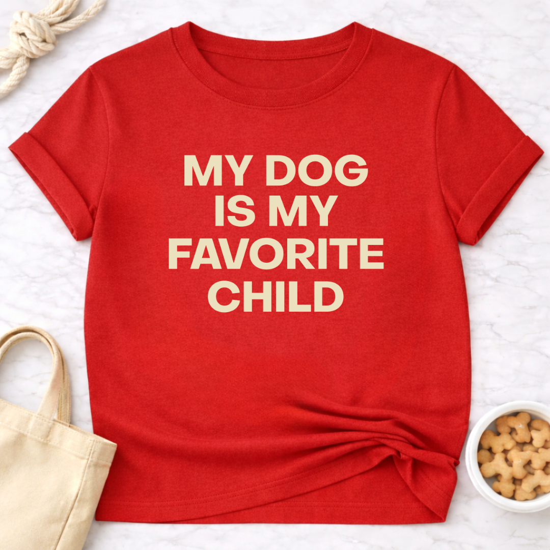 My Dog is My Favorite Child - Plain Text T-Shirt