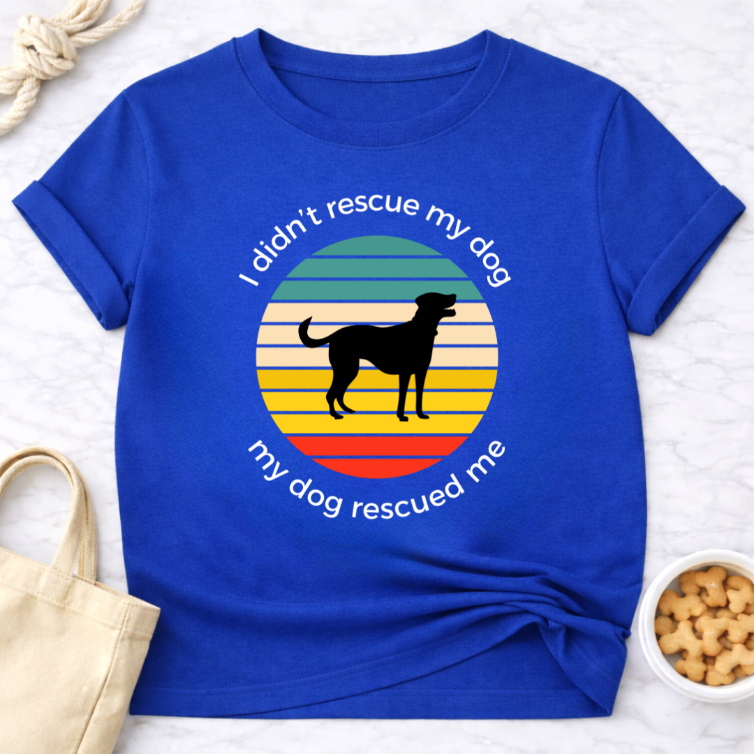 My Dog Rescued Me T-Shirt