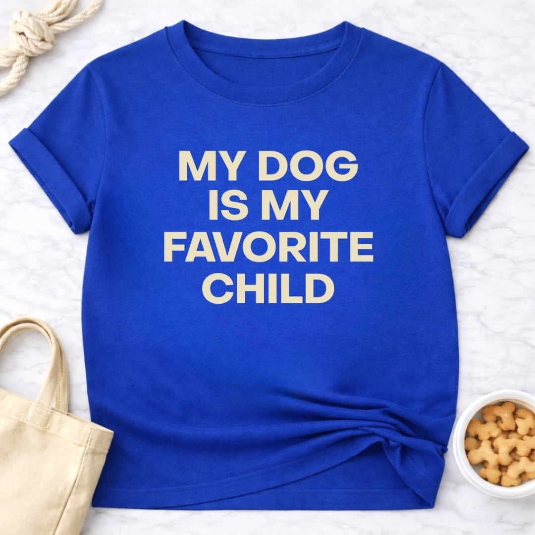 My Dog is My Favorite Child - Plain Text T-Shirt