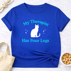 My Therapist Has Four Legs - Cat T-Shirt