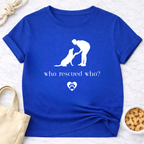 Who Rescued Who Male B&W T-Shirt