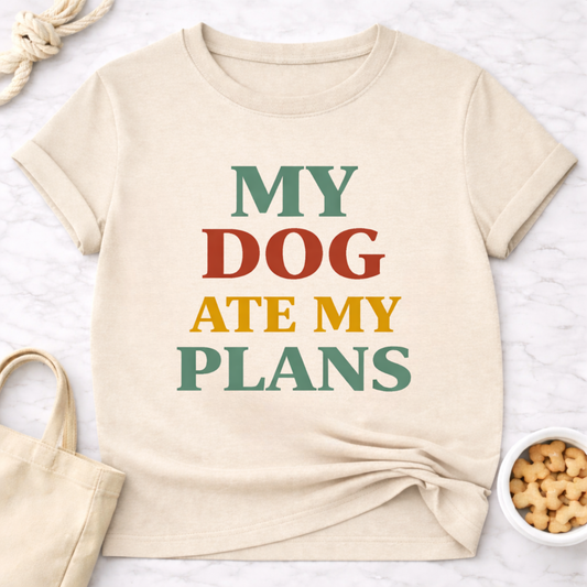 My Dog Ate My Plans T-Shirt