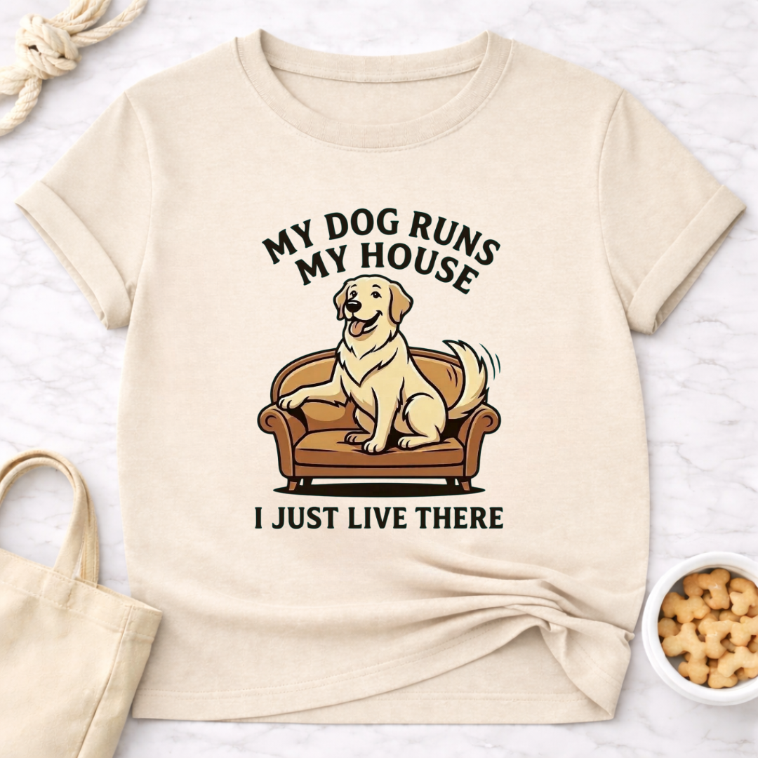 Dog Runs My House T-Shirt