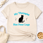 My Therapist Has Four Legs - Cat T-Shirt