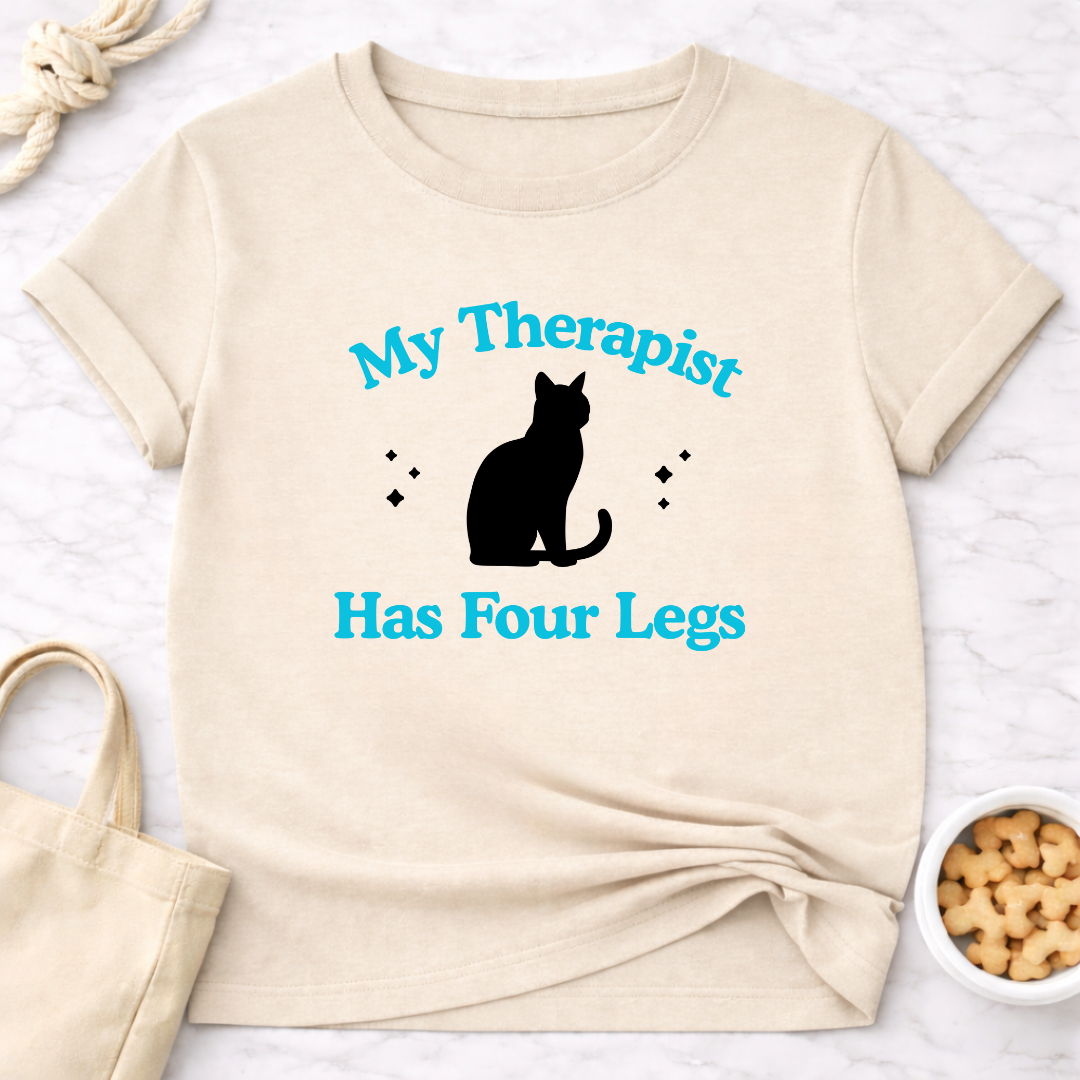 My Therapist Has Four Legs - Cat T-Shirt